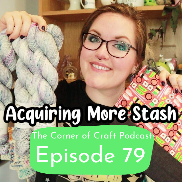 Ep. 79 - Acquiring More Stash