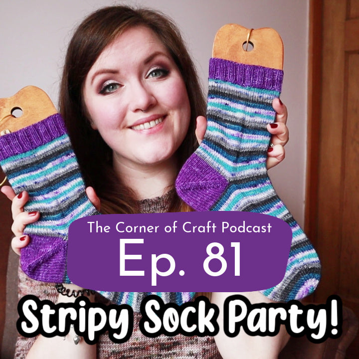 Ep. 81: Stripy Sock Party!